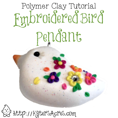 Polymer Clay Embroidered Bird Pendant Tutorial by KatersAcres