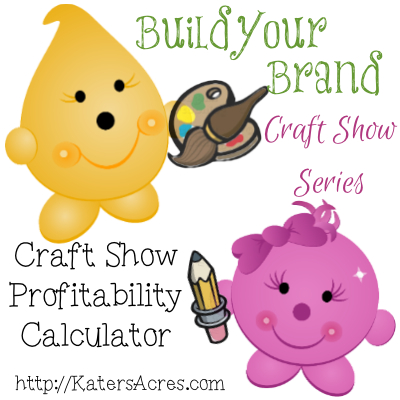 Build Your Brand Craft Show Series - Profitability Calculator by KatersAcres