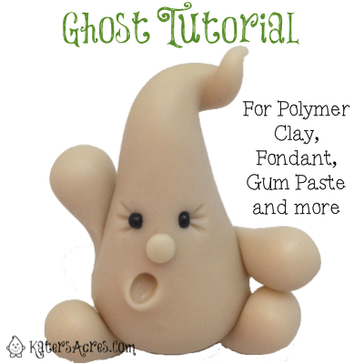 Ghost Tutorial by KatersAcres | For Polymer Clay, Fondant, Gum Paste, Sugar Paste, and Other Sculpting Mediums