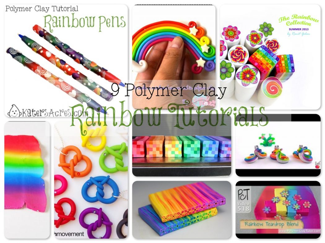 Polymer Clay Rainbow Tutorial Mash-Up | Links to 9 different tutorials