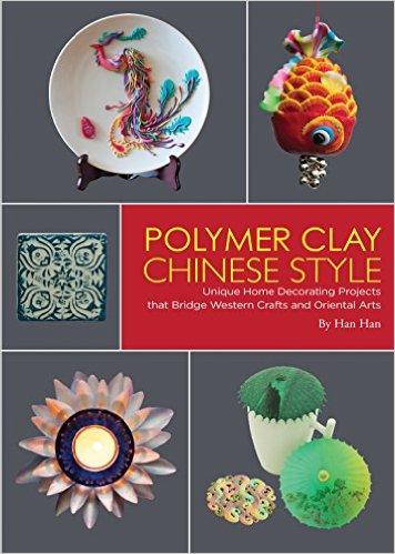 Polymer Clay Chinese Style by Han Han | Complete polymer clay book review