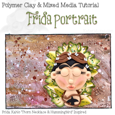 Frida Inspired Mixed Media Polymer Clay Tutorial by KatersAcres