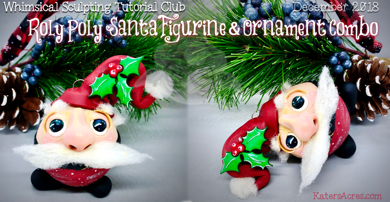 WSTC Polymer Clay Tutorials Dec 2018 Roly Poly SANTA by KatersAcres